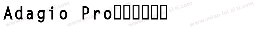 Adagio Pro字体转换